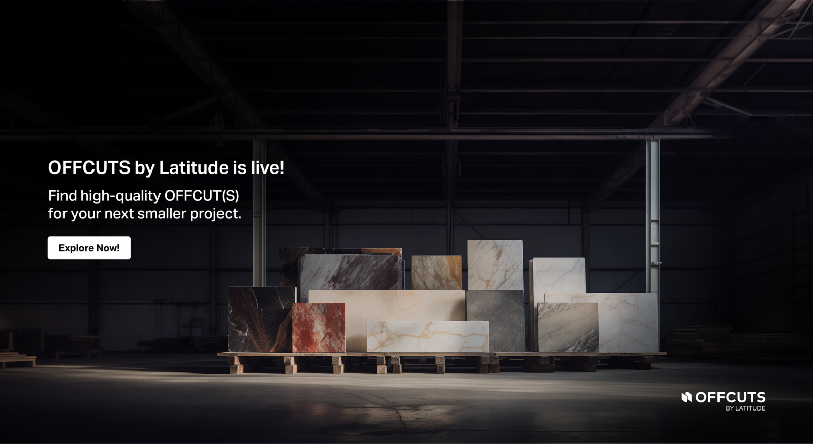 OFFCUTS by Latitude is Live! Find high-quality OFFCUT(S) for your next smaller project. Explore Now